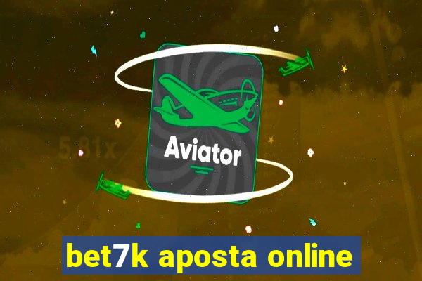 bet7k aposta online